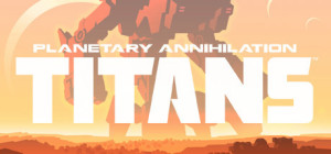 Planetary Annihilation titans